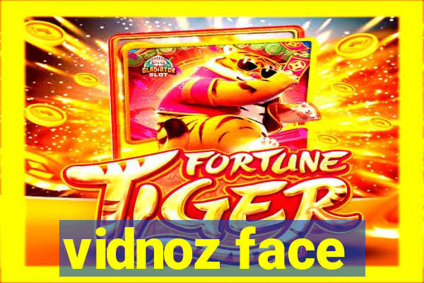 vidnoz face